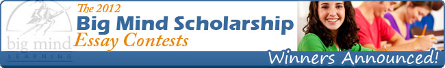 Participate in the 2012 Big Mind Learning Scholarship Essay Contest