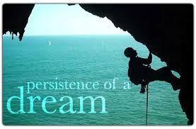 Persistence of a Dream